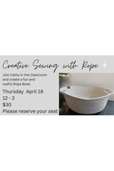 Class - Creative Rope Bowls Instructor: Cathy Class - Creative Rope Bowls Instructor: Cathy