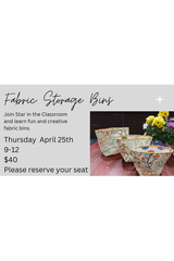 Class - Fabric Storage Bins Instructor: Star Class - Fabric Storage Bins Instructor: Star