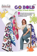 Go Bold with 3 Yard Quilts by Fabric Cafe Go Bold with 3 Yard Quilts by Fabric Cafe