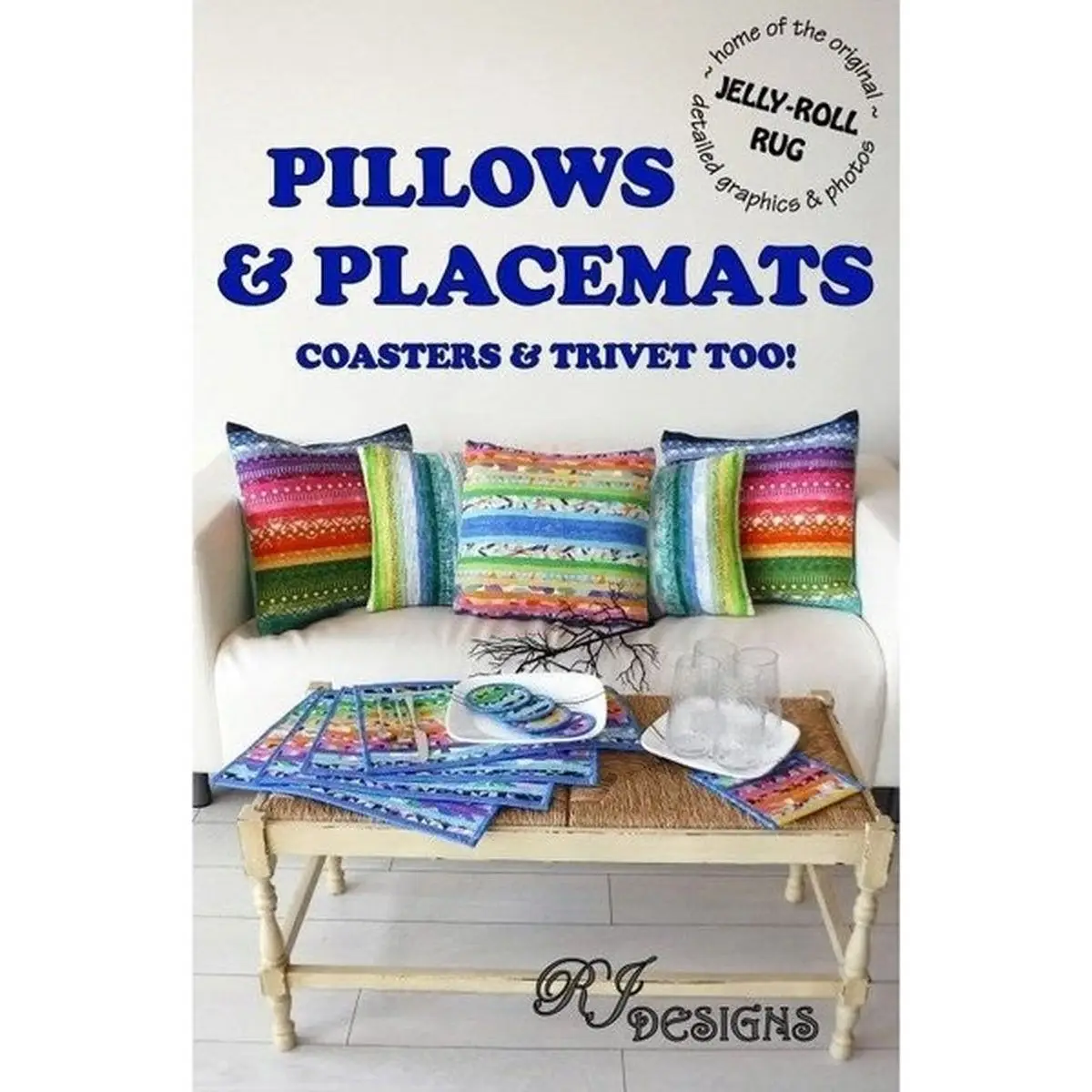 Jelly Roll Pillows & Placemats Pattern Jelly Roll Pillows & Placemats Pattern