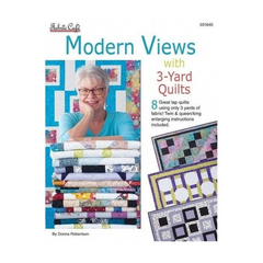Modern Views with 3 Yard Quilts Modern Views with 3 Yard Quilts