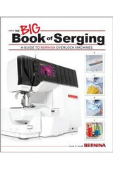 Bernina Big Book of Serging Bernina Big Book of Serging