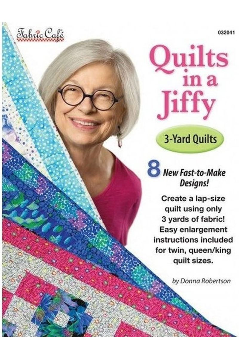 Quilts in a Jiffy 3-Yard Quilts Quilts in a Jiffy 3-Yard Quilts