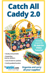 Catch All Caddy 2.0 Pattern By Annie Catch All Caddy 2.0 Pattern By Annie