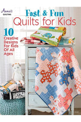 Fast & Fun Quilts for Kids