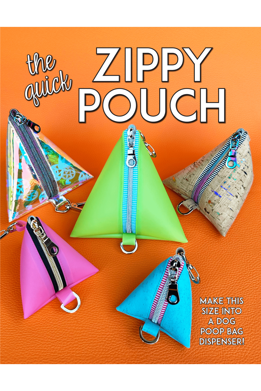 The Quick Zippy Pouch Pattern