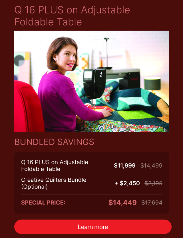 Creative Quilters Bundle with the Q 16 PLUS on Adjustable Foldable Table — Wish Book 2026