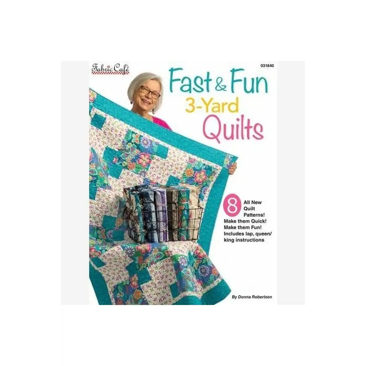 Fast & Fun 3-Yard Quilts