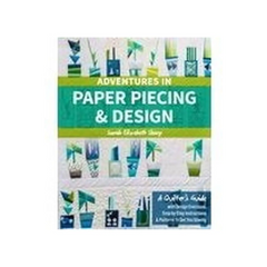 Adventures in Paper Piecing & Design Book