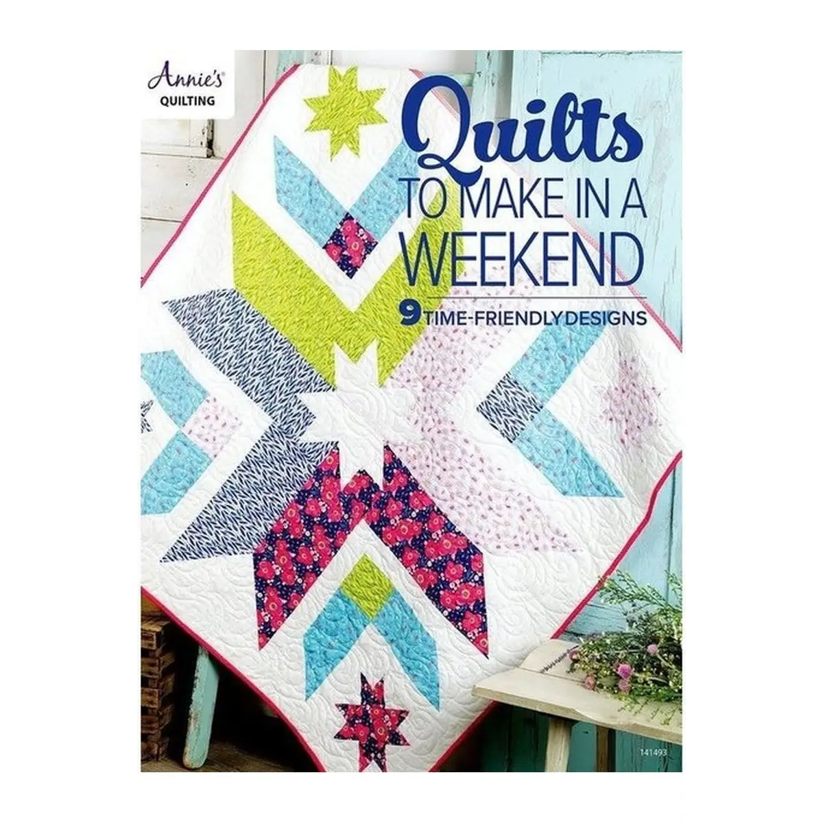 Quilts to Make in a Weekend