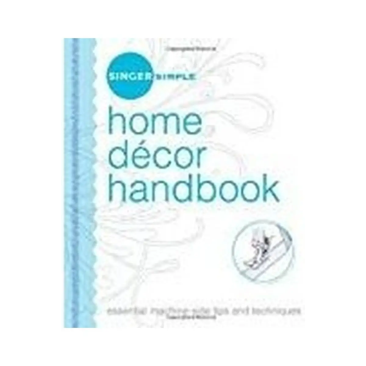 Singer Simple Home Decor Handbook